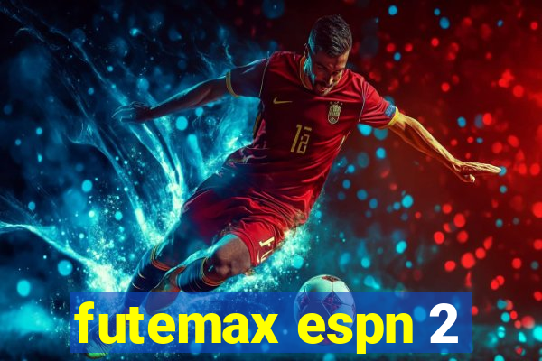 futemax espn 2